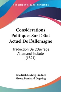Abbildung von: Considerations Politiques Sur L'Etat Actuel De L'Allemagne - Kessinger Publishing