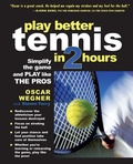 Cover: PLAY BETTER TENNIS IN TWO HOURS - International Marine/Ragged Mountain Press