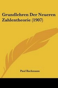 Abbildung von: Grundlehren Der Neueren Zahlentheorie (1907) - Kessinger Publishing