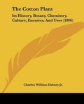 Cover: The Cotton Plant - Kessinger Publishing