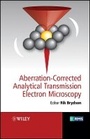 Cover: Aberration-Corrected Analytical Transmission Electron Microscopy - Wiley