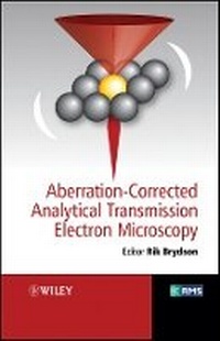 Enlarge image Cover: Aberration-Corrected Analytical Transmission Electron Microscopy - Wiley