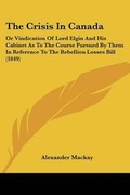 Cover: The Crisis In Canada - Kessinger Publishing