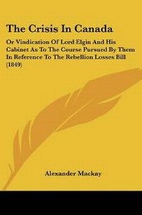 Enlarge image Cover: The Crisis In Canada - Kessinger Publishing