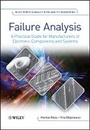 Cover: Failure Anaylsis - A Practical Guide for Manufacturers of Electronic Components and Systems - Wiley