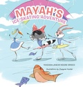Cover: Mayah's Ice Skating Adventure - AUTHORHOUSE