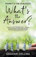 Cover: Money's the Question. What's the Answer? - Improvement Publishing