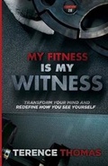 Cover: My Fitness Is My Witness - Final Step Publishing