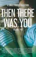 Cover: Then There Was You - Author Gianna Gabriela LLC