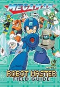 Cover: Mega Man: Robot Master Field Guide - Updated Edition (Hardcover) - Udon Entertainment Corp