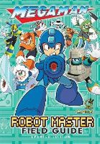Abbildung von: Mega Man: Robot Master Field Guide - Updated Edition (Hardcover) - Udon Entertainment Corp
