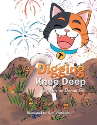 Enlarge image Cover: Digging Knee Deep - Xlibris Us