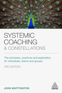 Enlarge image Cover: Systemic Coaching and Constellations - Kogan Page Ltd