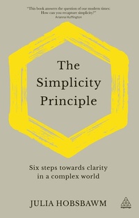 Enlarge image Cover: The Simplicity Principle - Kogan Page Ltd