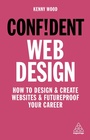 Cover: Confident Web Design - Kogan Page Ltd