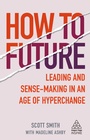 Cover: How to Future - Kogan Page Ltd