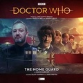 Cover: The Early Adventures 6.1 The Home Guard - Big Finish Productions Ltd