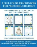 Cover: Printable Preschool Workbooks (A full color tracing book for preschool children 1) - Activity Books for Toddlers