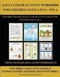 Cover: Preschooler Education Worksheets (A full color activity workbook for children aged 4 to 5 - Vol 4) - Activity Books for Toddlers