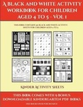 Cover: Kinder Activity Sheets (A black and white activity workbook for children aged 4 to 5 - Vol 1) - Activity Books for Toddlers