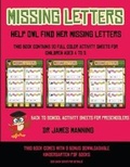 Cover: Back to School Activity Sheets for Preschoolers (Missing letters - Activity Books for Toddlers