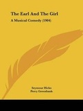 Cover: The Earl And The Girl - Kessinger Publishing