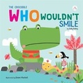 Cover: The Crocodile Who Wouldn't Smile 2019 - Buttercup Publishing Ltd