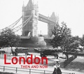 Cover: London Then and Now (R) - Pavilion