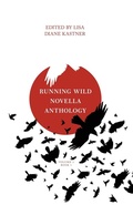 Cover: Running Wild Novella Anthology Volume 3 Book 1 - Running Wild Press
