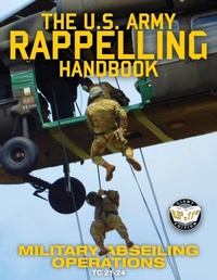 Abbildung von: The US Army Rappelling Handbook - Military Abseiling Operations - Carlile Media