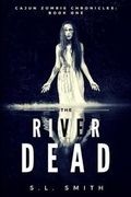 Cover: Cajun Zombie Chronicles, Book One - Holy Water Books