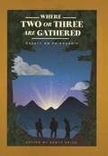 Cover: Where Two Or Three Are Gathered - 1517 Publishing