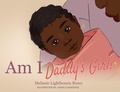 Cover: Am I Daddy's Girl? - Knowledge Power Books