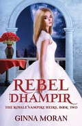 Cover: Rebel Dhampir - Sunny Palms Press