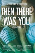 Cover: Then There Was You - Author Gianna Gabriela LLC