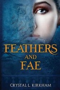 Enlarge image Cover: Feathers and Fae - Kyanite Publishing LLC