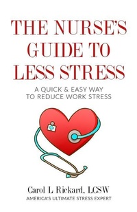 Enlarge image Cover: The Nurse's Guide to Less Stress - Well Youniversity Publications
