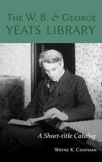 Enlarge image Cover: The W. B. and George Yeats Library - Clemson University Digital Press