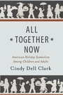 Cover: All Together Now - Rutgers University Press