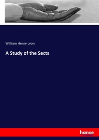 Enlarge image Cover: A Study of the Sects - Hansebooks