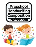 Cover: Preschool Handwriting Composition Notebook - Infinit Activity
