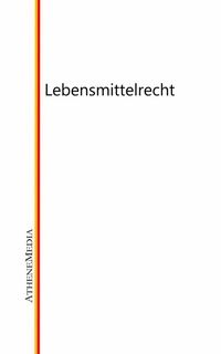 Abbildung von: Lebensmittelrecht - AtheneMediaRECHT