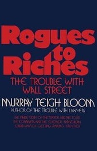 Enlarge image Cover: Rogues to Riches The Trouble with Wall Street - Ishi Press