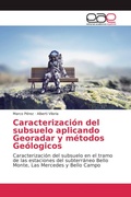 Cover: Caracterizaci&oacute;n del subsuelo aplicando Georadar y m&eacute;todos Ge&oacute;logicos - Editorial Acad&eacute;mica Espa&ntilde;ola