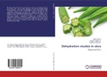 Cover: Dehydration studies in okra - LAP Lambert Academic Publishing