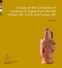 Cover: A Study of the Circulation of Ceramics in Cyprus from the 3rd Century BC to the 3rd Century Ad - Aarhus University Press