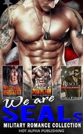 Cover: We are SEALs : Military Romance Collection - Hot Alpha Publishing