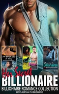 Cover: Her Secret Billionaire : Billionaire Romance Collection - Hot Alpha Publishing