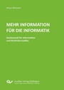 Cover: Mehr Information für die Informatik - Cuvillier Verlag eBooks