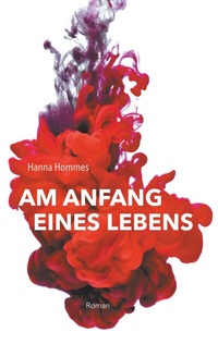 Abbildung von: Am Anfang eines Lebens - BoD - Books on Demand